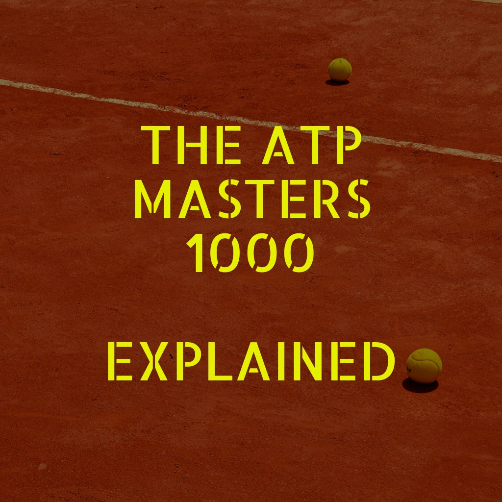 The ATP Masters 1000 Series Explained